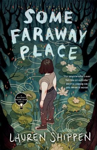 Lauren Shippen's Some Faraway Place Paperback from Bright Sessions