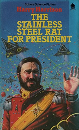 The Stainless Steel Rat For President, Harrison, Harry