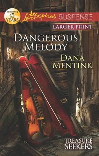 Dangerous Melody by Dana Mentink: Used