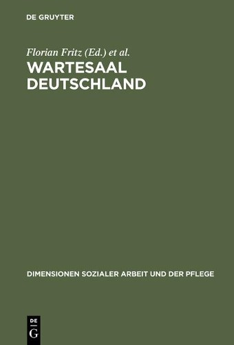 Wartesaal Deutschland (Hardback) Bildung - Soziale Arbeit - GesundheitAnother great item from Rarewaves USA | Free delivery!