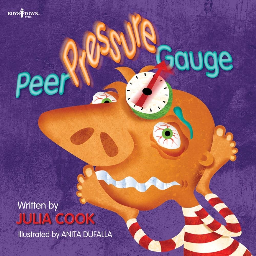 Peer Pressure Gauge (Building Relationships) by Julia Cook