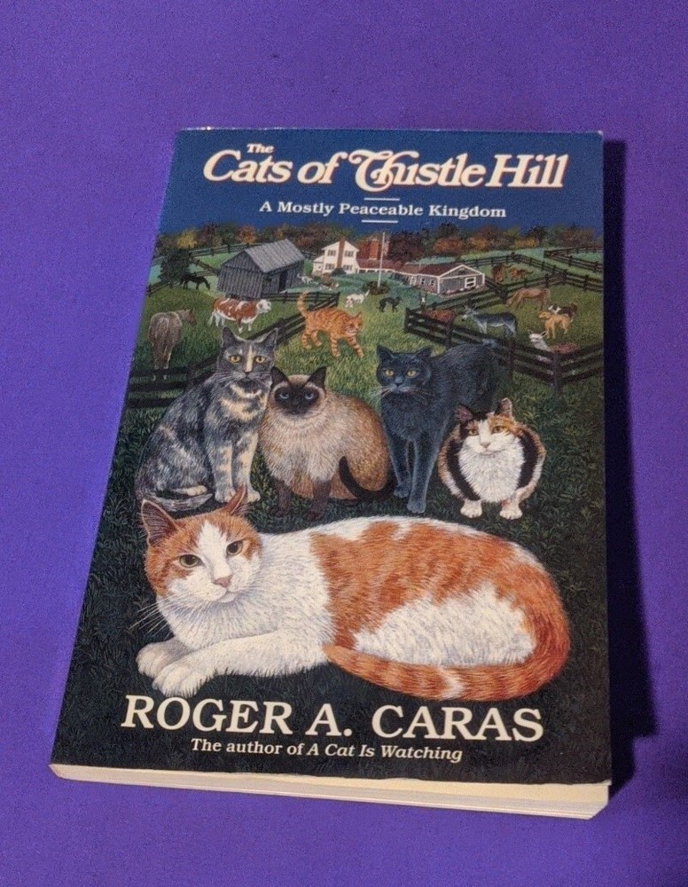The Cat's of Chistle Hill by Roger A. Caras (1994, Paperback)