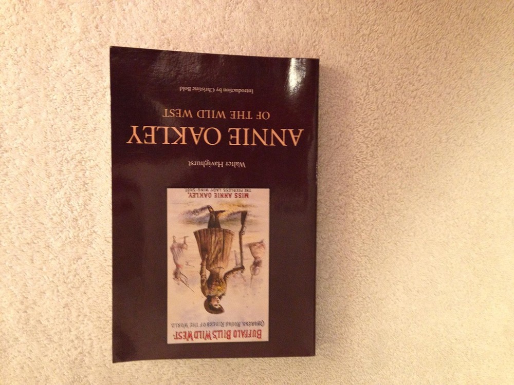 Annie Oakley of the Wild West by Havighurst