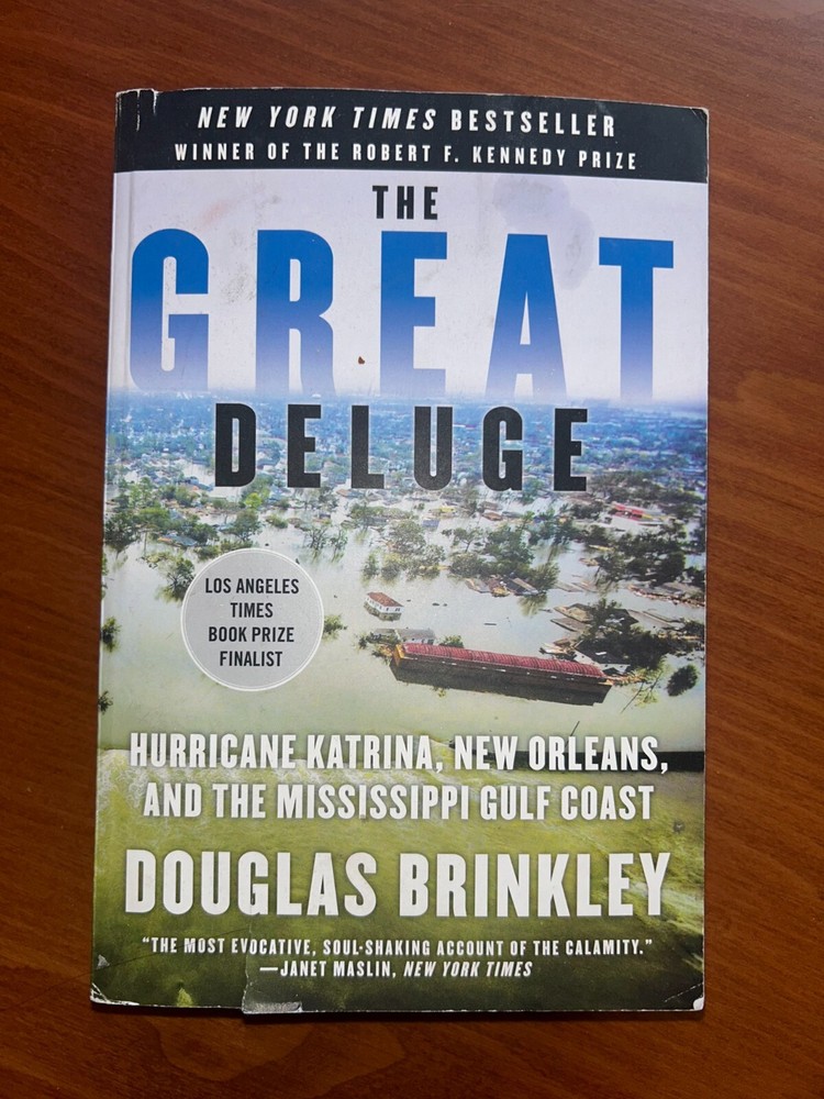 The Great Deluge: Hurricane Katrina, New Orleans, and the Mississippi Gulf Coast