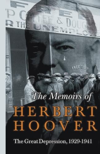 Herbert Hoover The Memoirs of Herbert Hoover - The Great Depression, (Paperback)Another great item from Rarewaves USA | Free delivery!
