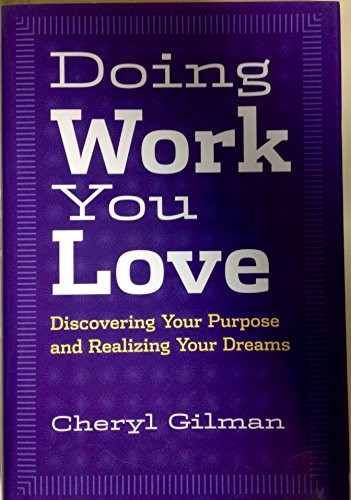 Doing work you love: Discovering you..., Gilman, Cheryl
