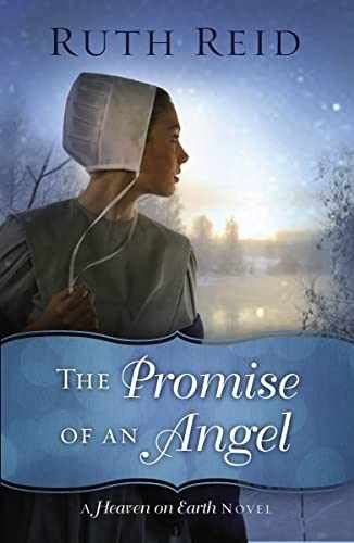 The Promise of an Angel (A Heaven On Earth - Paperback, by Reid Ruth - Very Good