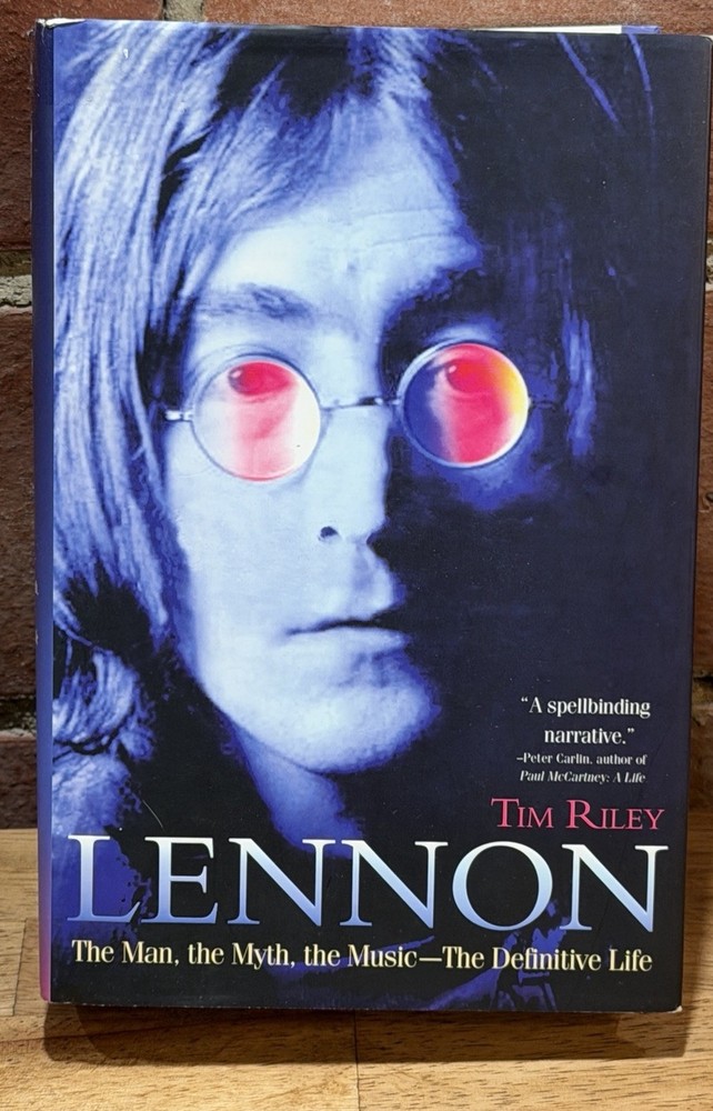 Like New Hardcover Lennon: The Man, the Myth, the Music by Tim Riley