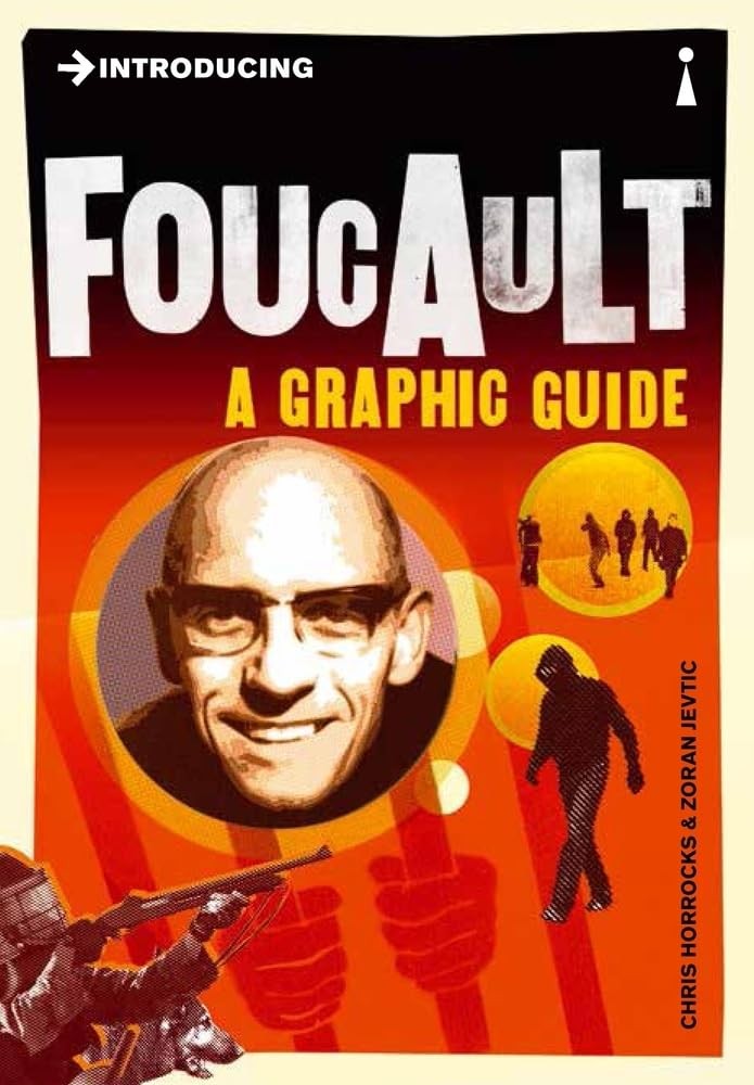 Introducing Foucault: A Graphic Guide by Horrocks
