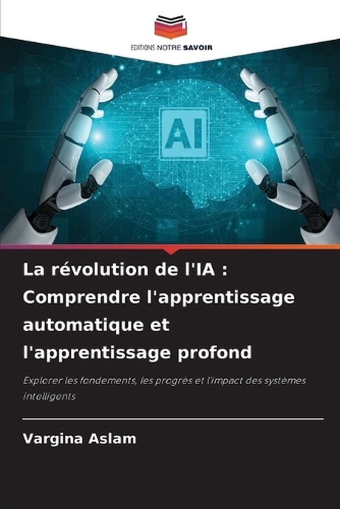 La rvolution de l'IA: Comprendre l'apprentissage automatique et l'apprentissage