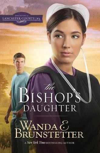Wanda E Brunstetter The Bishop's Daughter (Paperback)Another great item from Rarewaves USA | Free delivery!