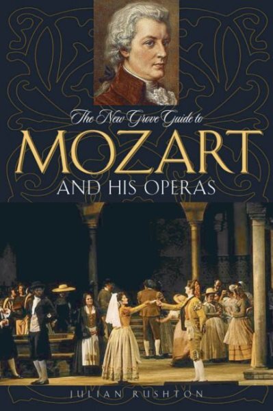New Grove Guide to Mozart And His Operas, Paperback by Rushton, Julian, Like ...