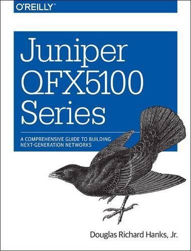 Douglas Richard Hanks Juniper QFX5100 Series (Paperback)Another great item from Rarewaves USA | Free delivery!