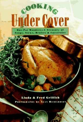 Cooking Under Cover: - Hardcover, by Griffith Linda; Griffith - Very Good u