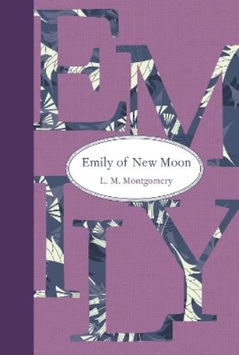 L. M. Montgomery Emily of New Moon (Hardback) Emily NovelsAnother great item from Rarewaves USA | Free delivery!