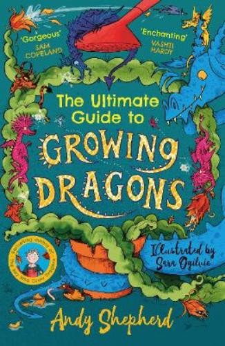 Andy Shepherd The Ultimate Guide to Growing Dragons (The Boy Who Gre (Paperback)Another great item from Rarewaves USA | Free delivery!
