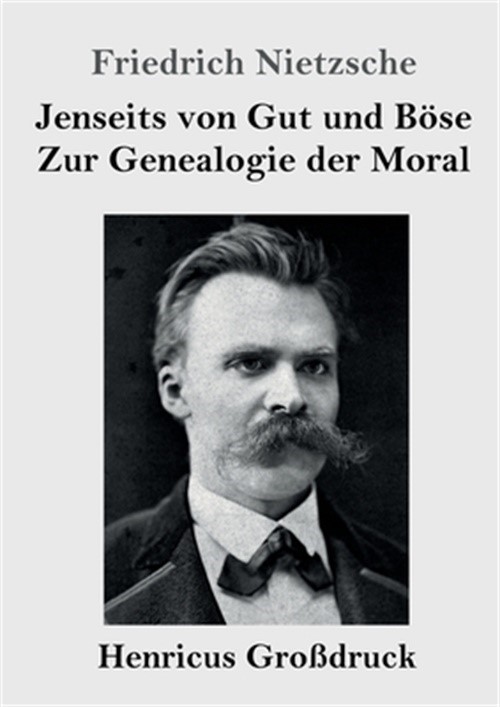 Jenseits von Gut und B�se / Zur Genealogie der Moral (Gro�druck) (Paperback or S