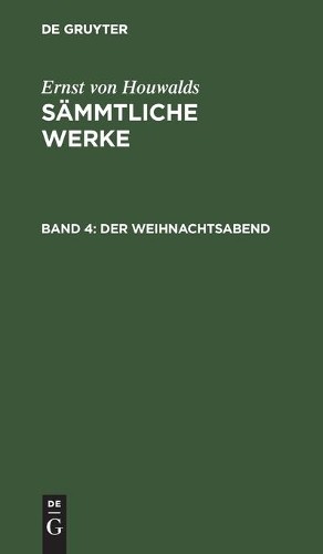 Ernst Von Houwalds Der Weihnachtsabend (Hardback)