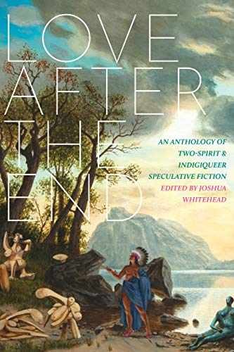 Love after the End: An Anthology of - Paperback, by Whitehead Joshua - Very Good