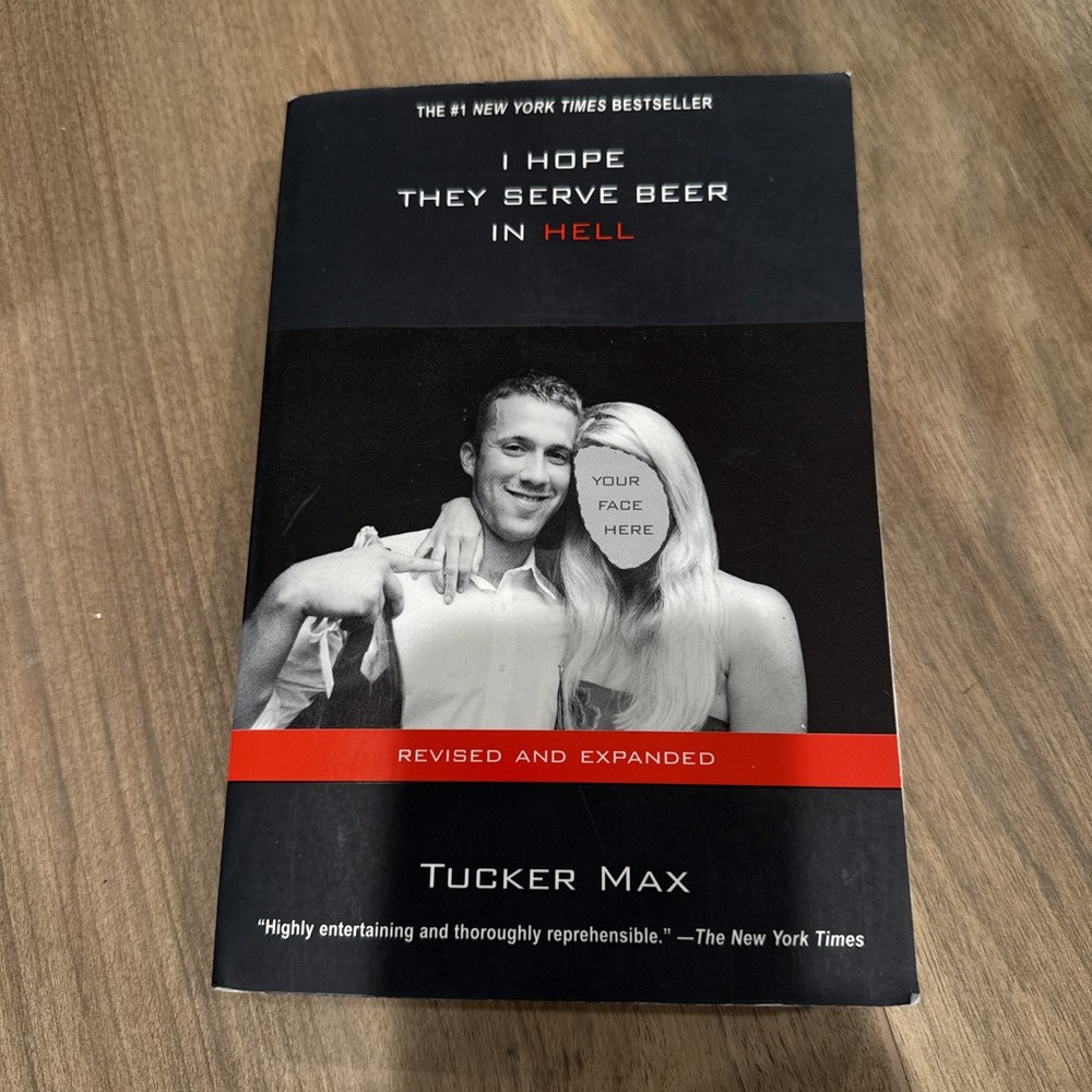 I Hope They Serve Beer in Hell by Tucker Max (2009, Trade Paperback)