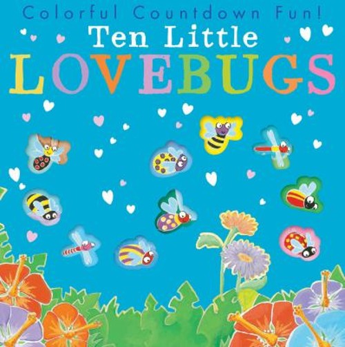 Ten Little Lovebugs Mass Market Paperbound Tiger TalesFree US Delivery | ISBN:1680104179