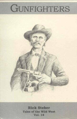 Gunfighters - Paperback By Steber, Rick - GOOD