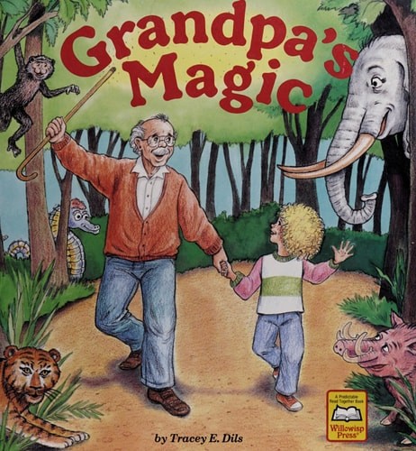 Grandpa's Magic (Predictable Read-Together Bks.) by Dils, Tracey E., Good Book