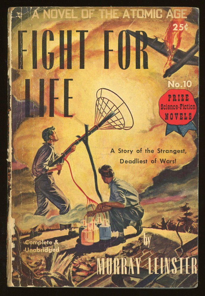 Fiction PB: FIGHT FOR LIFE by Murray Leinster, 1949.