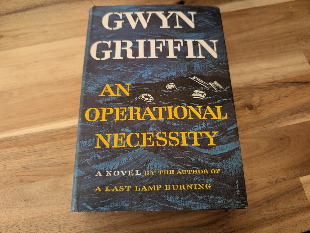 An Operational Necessity by Gwyn Griffin Novel Hardcover Book 1967