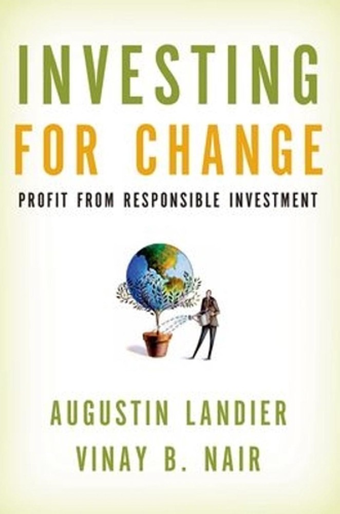 Investing for Change: Profit from Responsible Investment by Augustin Landier (En