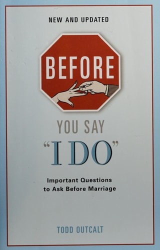Before You Say I Do: Important Questions for Couples to Ask Before Marriage by O