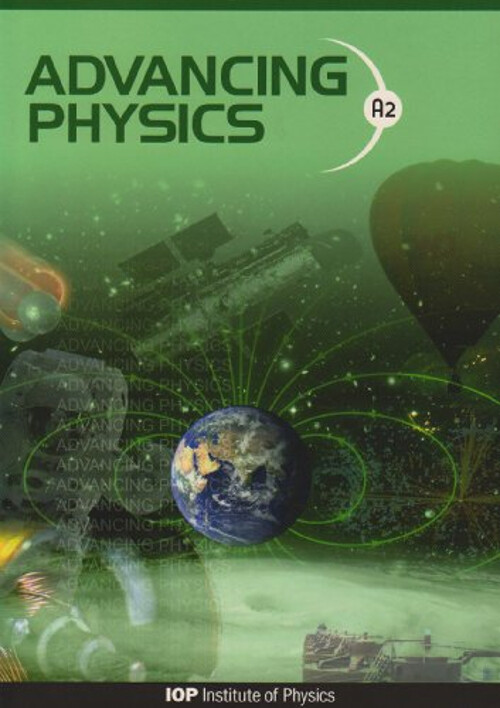 A2 Advancing Physics Student Textbook by Jon Ogborn Paperback