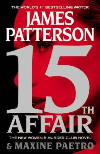 15th Affair (Women's Murder Club) - Paperback By Patterson, James - VERY GOOD