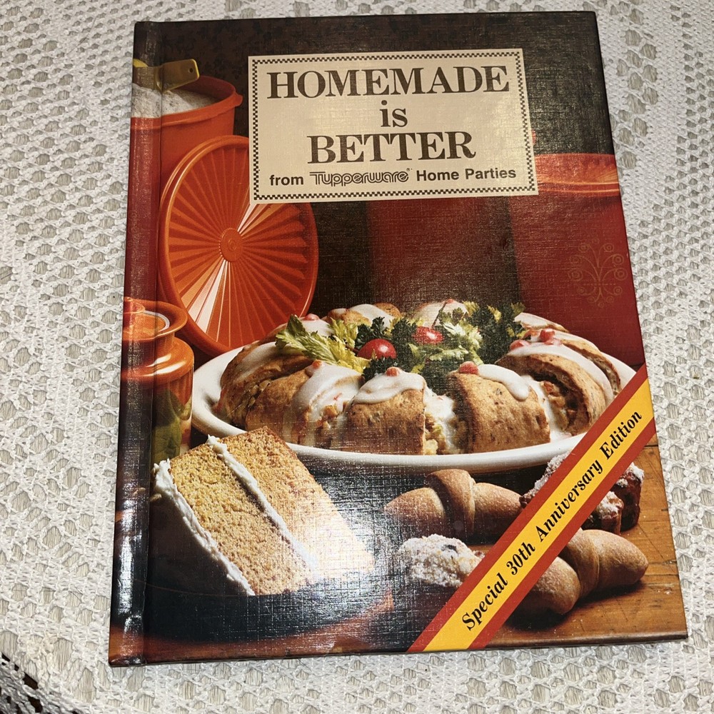 Homemade Is Better From Tupperware Home Parties Cookbook Vintage 1981 BOOK  VGC