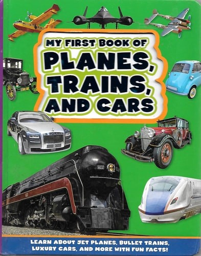 My First Book of Planes, Trains, and Cars by Sandy Creek, Good Book