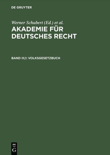 Werner Schubert Akademie für Deutsches Recht, Bd III,1, Volksgesetzbu (Hardback)