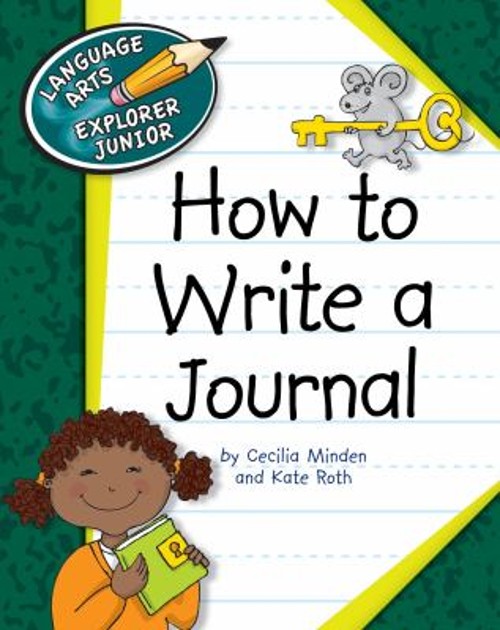 How to Write a Journal Library Binding Kate, Minden, Cecilia RothFree US Delivery | ISBN:1602799946
