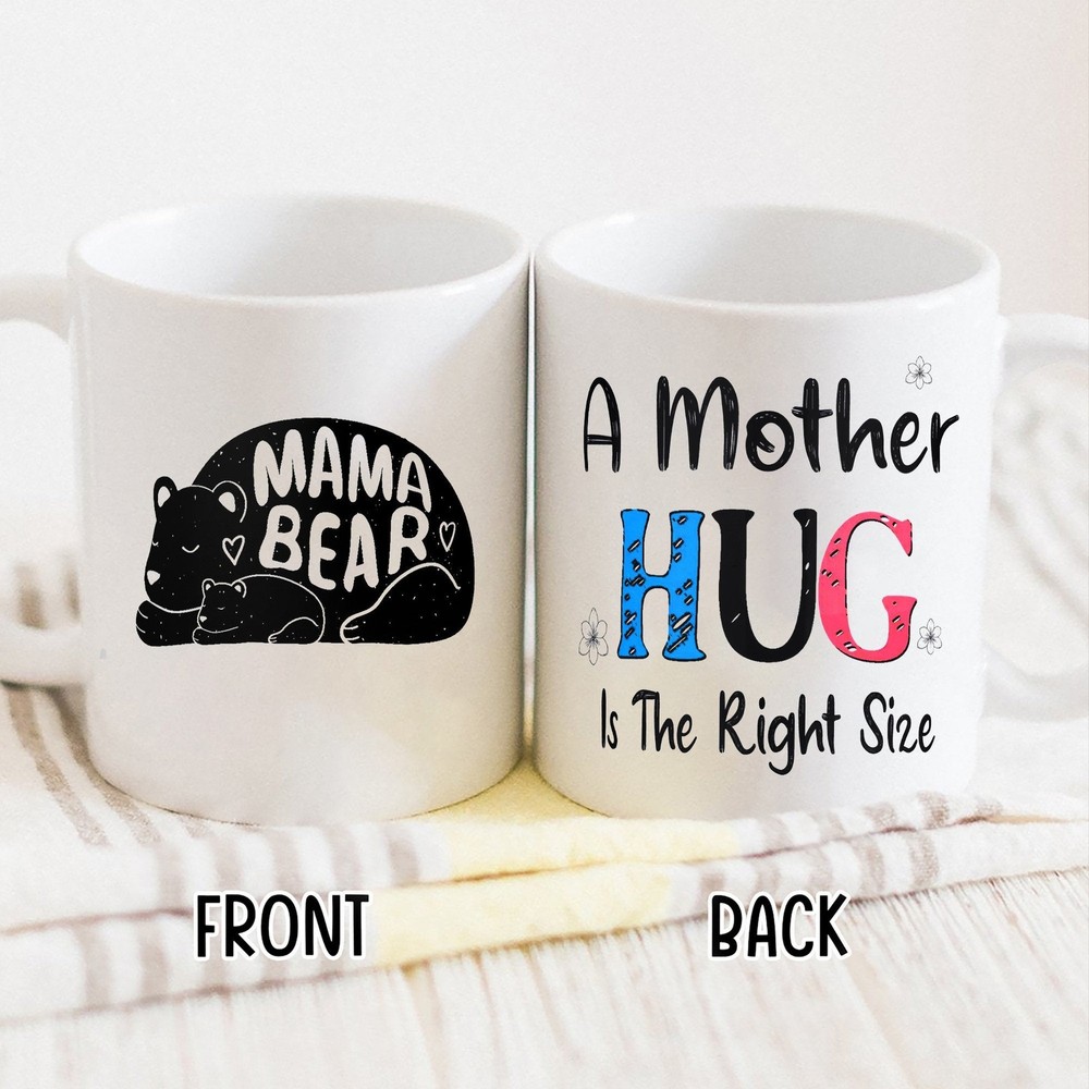 Taza de café A Mother Hug Is Always del tamaño correcto taza de café regalos para mamá