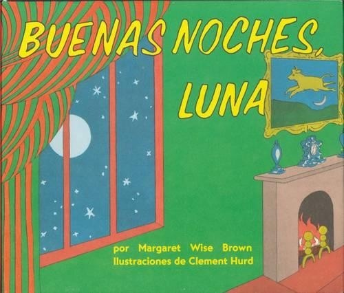 Buenas Noches, Luna: Goodnight Moon..., Brown, Margaret