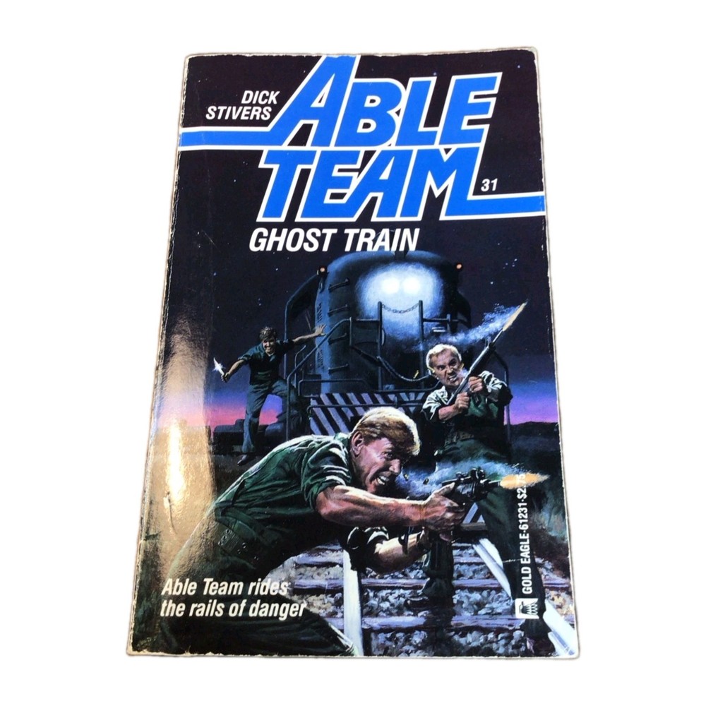 Ghost Train by Dick Stivers (1987, Mass Market)Able Team