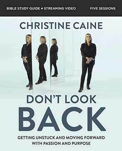 Don't Look Back Bible Study Guide - Paperback, by Caine Christine - Very Good x
