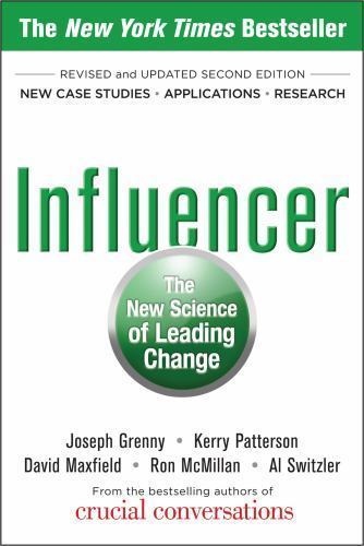 Influencer: The New Science of Leading Change, Second Edition by Switzler, Al,Mc