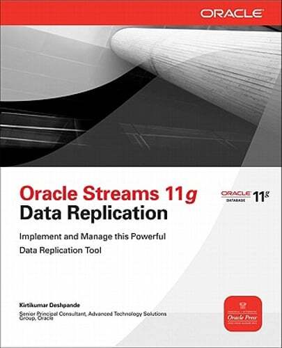 Oracle Streams 11g Data Replication by Kirtikumar Deshpande: Used