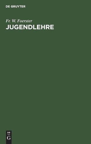 Fr W Foerster Jugendlehre (Hardback)