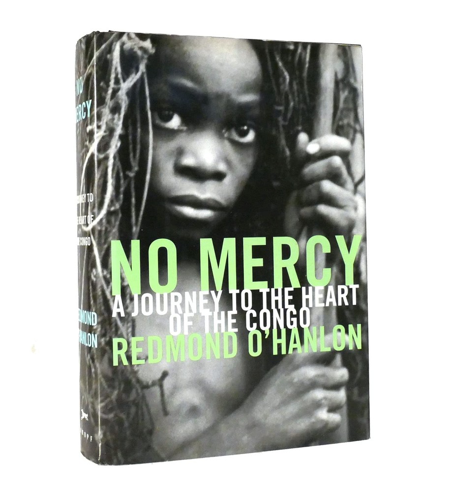 No Mercy: A Journey to the Heart of the Congo by O'Hanlon