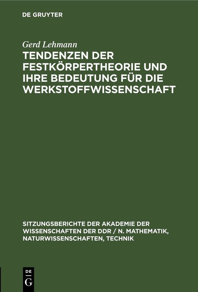 Gerd Lehmann Tendenzen Der Festkörpertheorie Und Ihre Bedeutung Für D (Hardback)