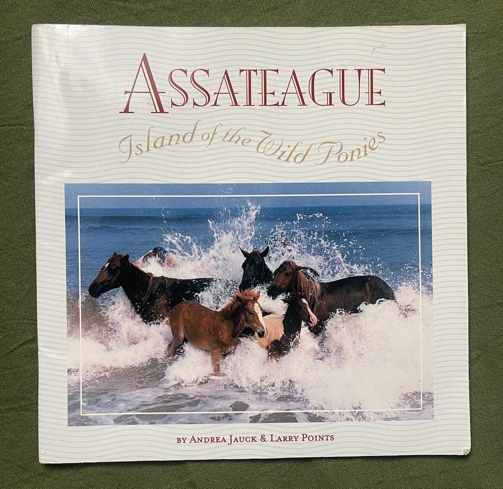 2007 - Assateague: Island of Wild Ponies - Paperback