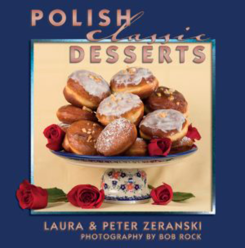 NEW Pelican Publishing Polish Classic Desserts,  9781455617265 Classic Recipes S