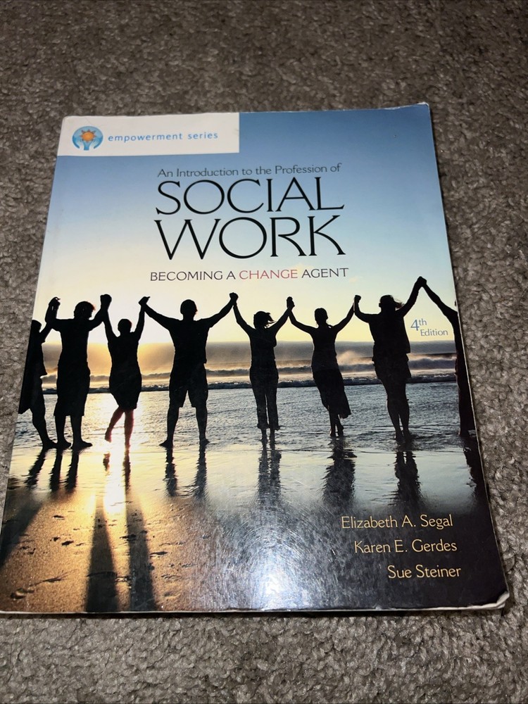 Introduction to the Profession of Social Work: Becoming a Change Agent