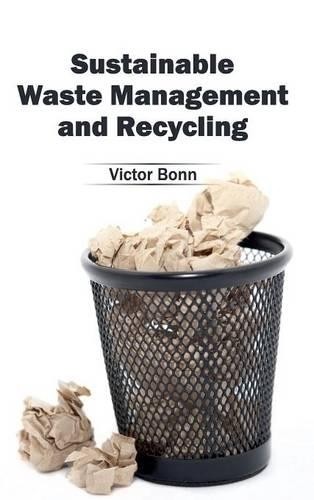 Sustainable Waste Management and Recycling (Hardback)Another great item from Rarewaves USA | Free delivery!